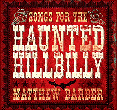 Songs for the haunted hillbilly