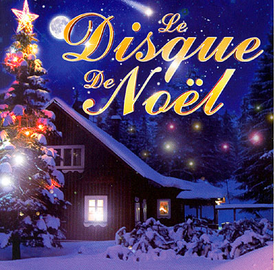 Disque de Noël : CD album en Compilation chants de Noël : tous les