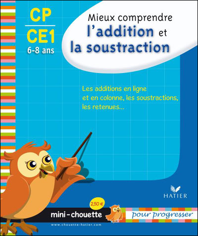 Mini Chouette - Mieux comprendre l'addition et la soustraction CP/CE1 6-8 ans