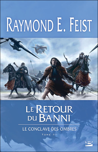 Le Conclave des Ombres T03 Le Retour du banni