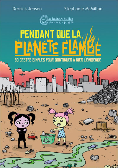 Pendant que la planète flambe