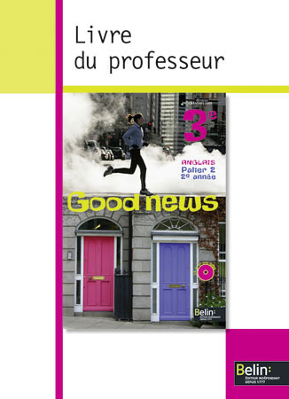 Good news 3e 2009 livre du prof