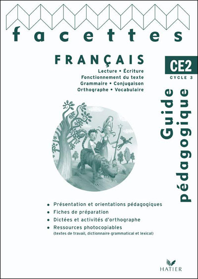 Facettes Français CE2 éd. 2009 - Guide pédagogique