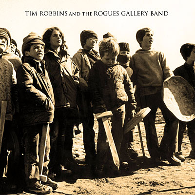 Tim Robbins and the Rogues Gallery Band - Digipack