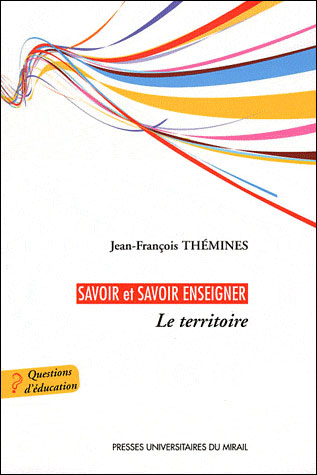 Savoir et savoir enseigner le territoire