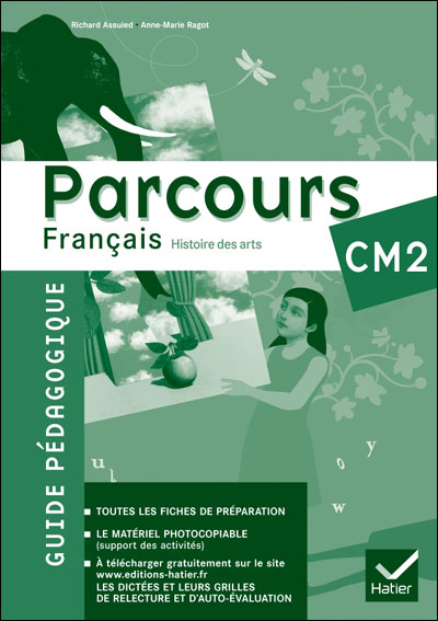 Parcours Français CM2 éd. 2011 - Guide pédagogique