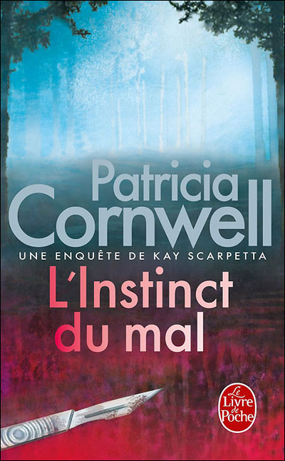 L'Instinct du mal - Patricia Cornwell - Poche