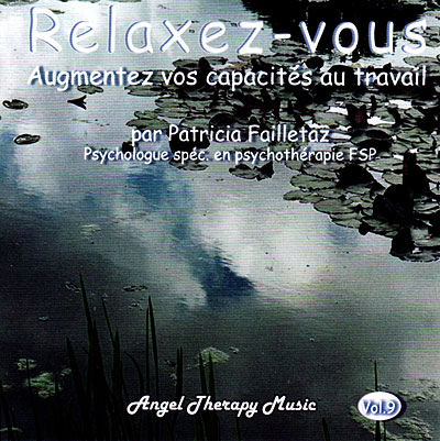 Relaxez vous, augmentez vos capacités au travail - Volume 9