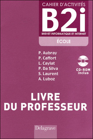 Cahier d'activités B2I - Professeur