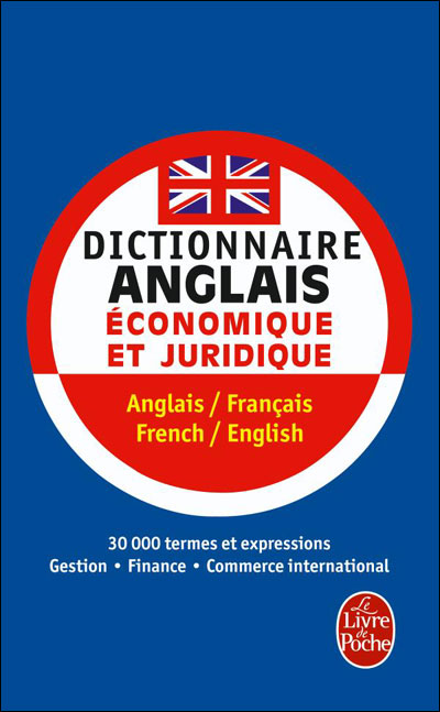 Dictionnaire de l'anglais économique et juridique et du commerce international