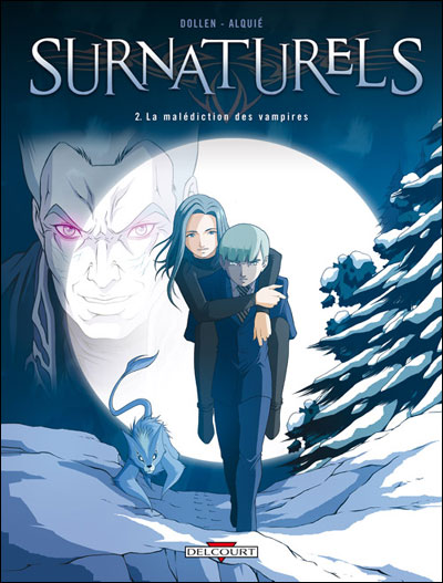 Surnaturels T02 La Malédiction des vampires