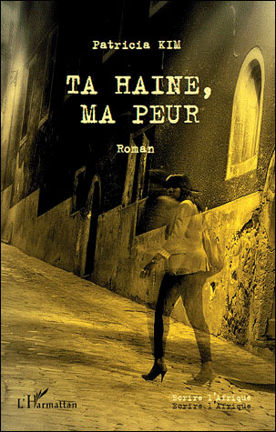 Ta haine ma peur