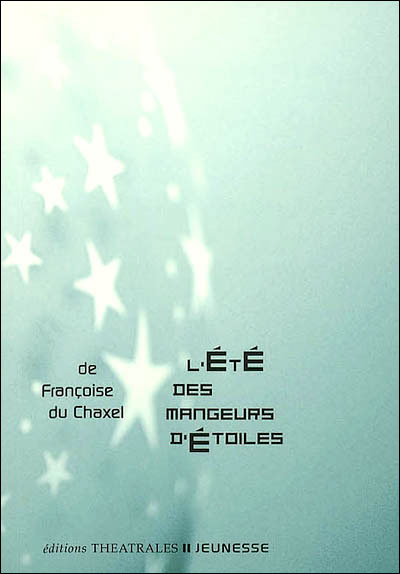 L'été des mangeurs d'étoiles