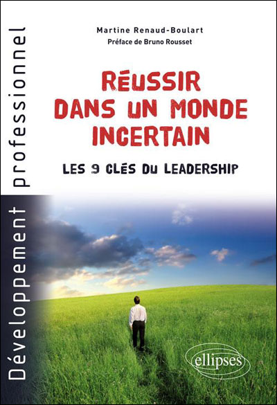 Réussir dans un monde incertain