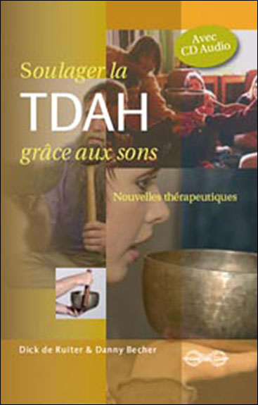 Soulager la Tdah grâce aux sons
