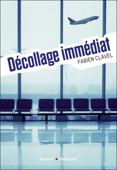 Décollage Immédiat - broché - Fabien Clavel - Achat Livre ou ebook | fnac