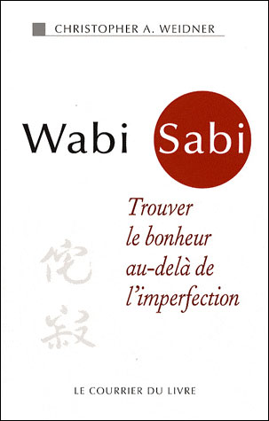 Wabi sabi, trouver le bonheur au-delà de l'imperfection