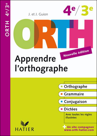 Apprendre l'orthographe 4ème-3ème