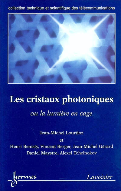 Les cristaux photoniques ou la