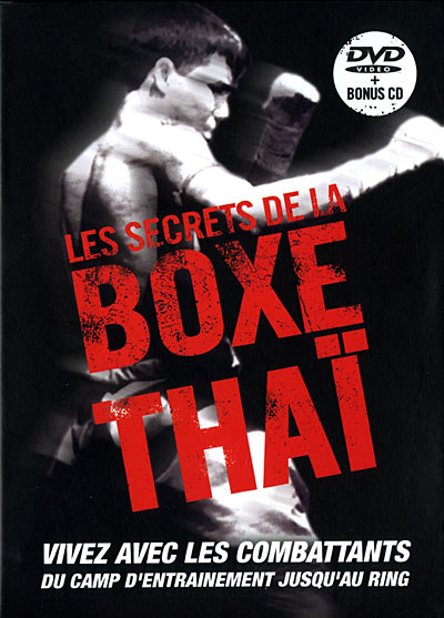 Les Secrets de la boxe thaï