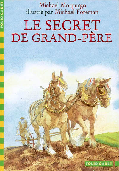 Le Secret De Grand Pere Poche Michael Morpurgo Michael Foreman Achat Livre Ou Ebook Fnac