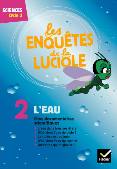 Les enquetes de la luciole - cycle 3 - dvd 2 l'eau