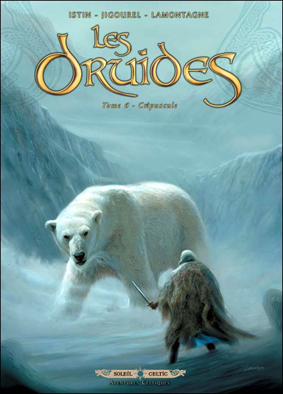 Les druides T06 Crépuscule