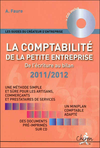 La comptabilité de la petite entreprise, de l'écriture au billan