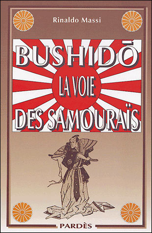 Bushidô la voie des samouraïs