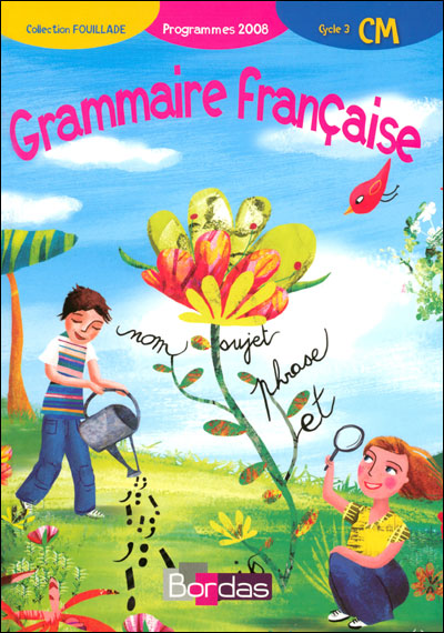 Grammaire Francaise 2008 Cycle 3 Cm