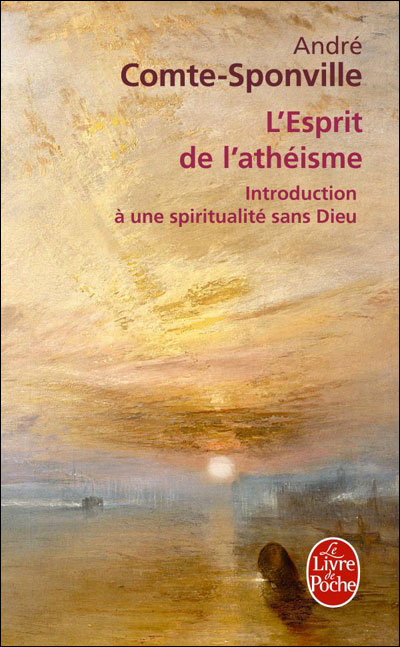 L'Esprit de l'athéisme - André Comte-Sponville - Poche