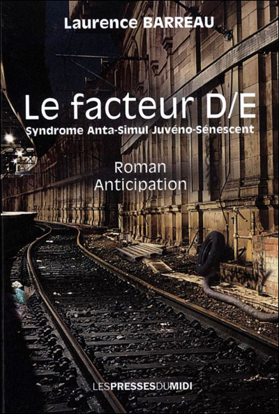 Le facteur D/E - Laurence Barreau - broché