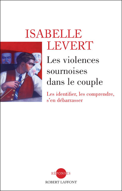 Les violences sournoises dans le couple