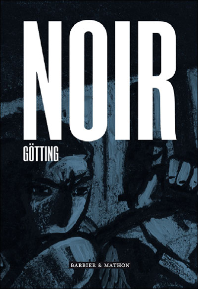 Noir - Jean-Claude Götting - cartonné