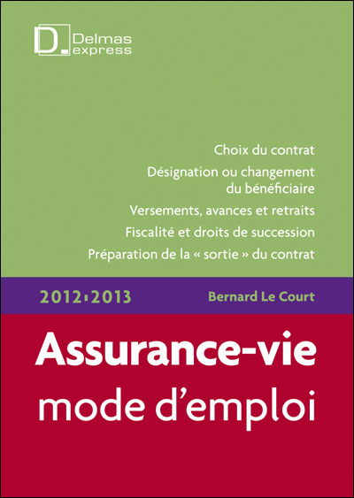 Assurance-vie, mode d'emploi 2012/2013