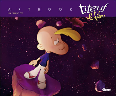Titeuf le film - Art Book