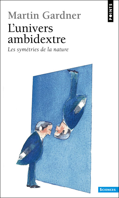 L'Univers ambidextre