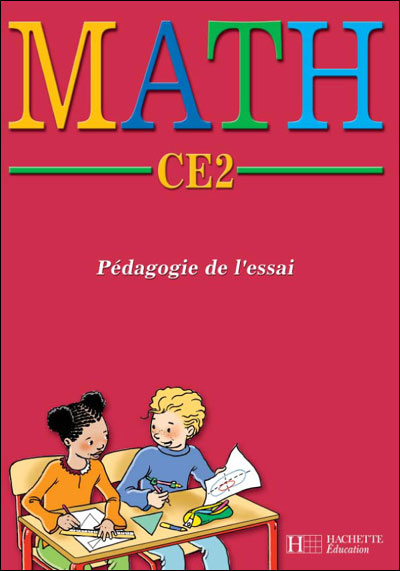 MATH CE2 Pédagogie de l'essai - Fichier de l'élève - Ed.2004