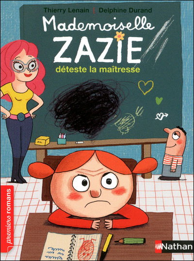 Mademoiselle Zazie déteste la maîtresse - Thierry Lenain - Poche