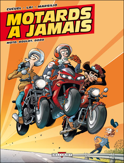 Motards à jamais T02 Moto, boulot, dodo