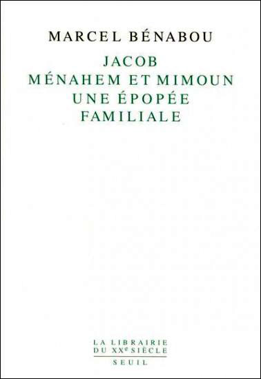 Jacob menahem et mimoun une epopee familiale