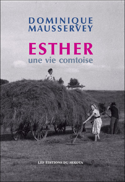 Esther, une vie comtoise