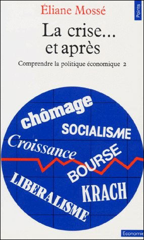 La Crise... et après