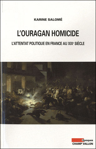 L'ouragan homicide - attentat politique en france - Karine Salomé - broché