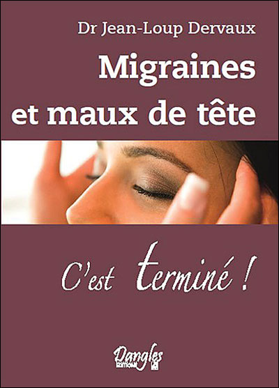 Migraines et maux de tête, c'est terminé