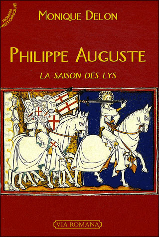 Philippe Auguste, la saison des lys