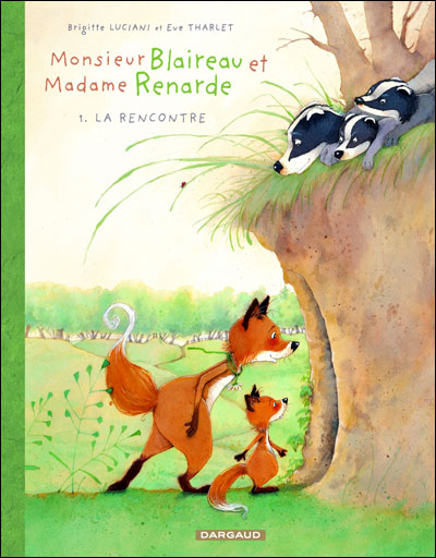 Monsieur Blaireau et Madame Renarde - La Rencontre