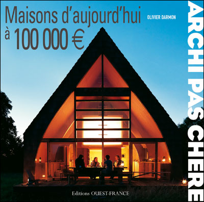 Maisons D Aujourd Hui A 100 000 Euros Broche Olivier Darmon Achat Livre Fnac
