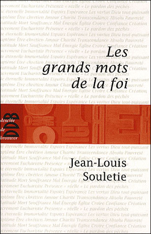 Les grands mots de la foi