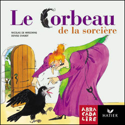 La Bibliotheque Abracadalire - Le Corbeau De La Sorciere